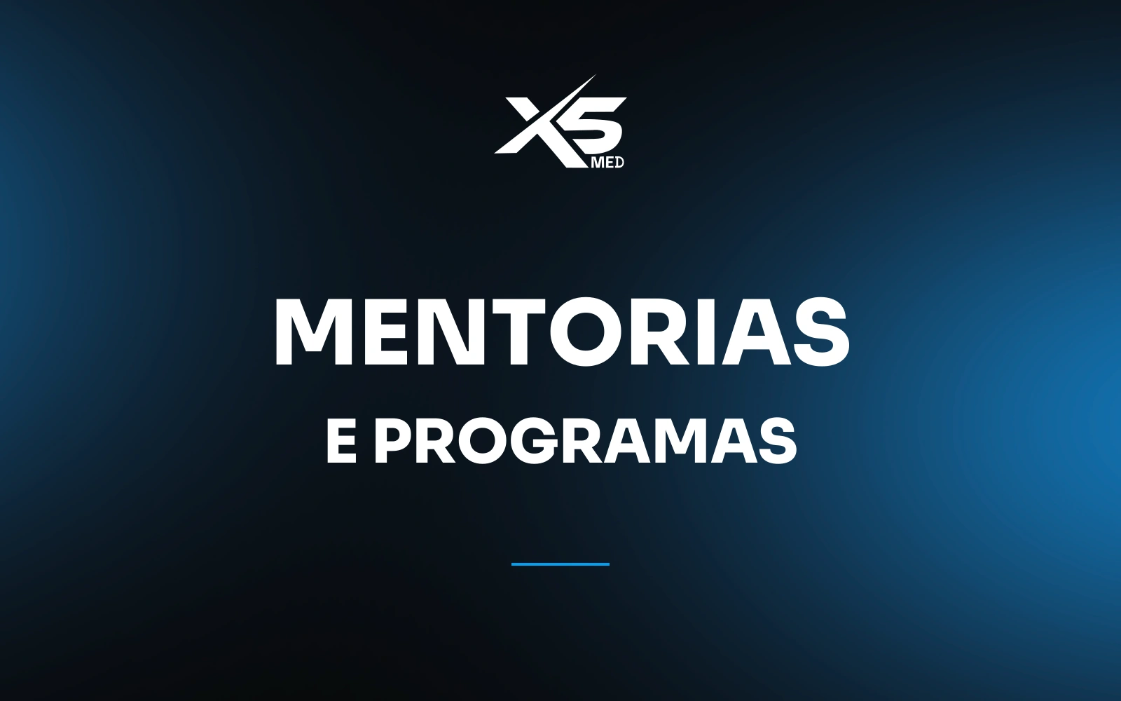 Mentorias e programas, X5 MED